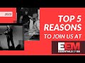 Top 5 Reasons Not To Miss EEM2023