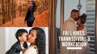 Fall Hikes, Thanksgiving & Workcation