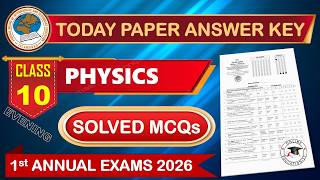 Today FBISE 10th Physics Paper Answer Key | First Annual Exams 2026 | Objective Paper 10th Physics