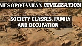 Mesopotamian civilization - Society classes, Family and Occupation | Study Life