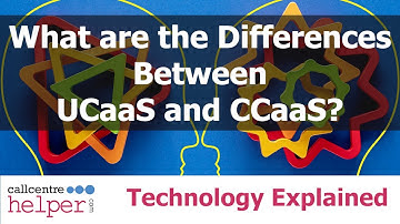 What are the Differences Between UCaaS and CCaaS?