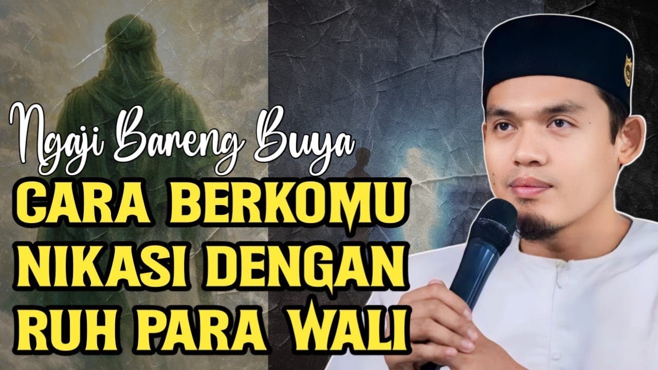 TERBONGKAR‼️CARA BERKOMUNIKASI DENGAN RUH PARA KEKASIH ALLAH  ( WALI )🔸BUYA ARRAZY HASYIM