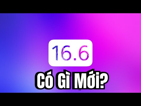 iOS 16.6 Có Gì Mới? - iOS 16.6 What’s New?