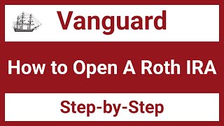 How to Open a Roth IRA in Vanguard