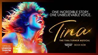 Tina - The Tina Turner Musical | 2025 West End Trailer