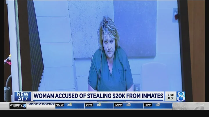 Woman accused of stealing $20K from inmates