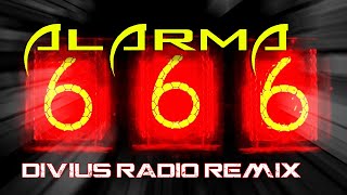 666 - Alarma (Divius Radio Remix) Resimi