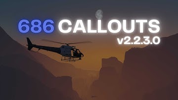 686 Callouts v2.2.3.0 with AI Voices!