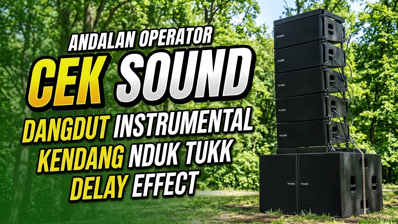 CEK SOUND DANGDUT VIBES HAJATAN 🔊 BASS GLERR + MIDDLE LANTANG | EFEK KENDANG DELAY TERBARU 2026