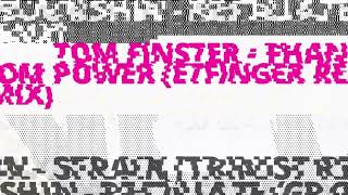 Tom Finster - Phantom Power (ET Finger Remix)
