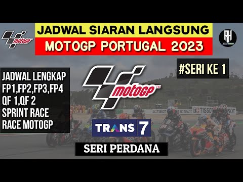 Jadwal Motogp Portugal 2023 | GP Portugal Seri Ke 1 | Jadwal Motogp 2023 | Live Trans 7