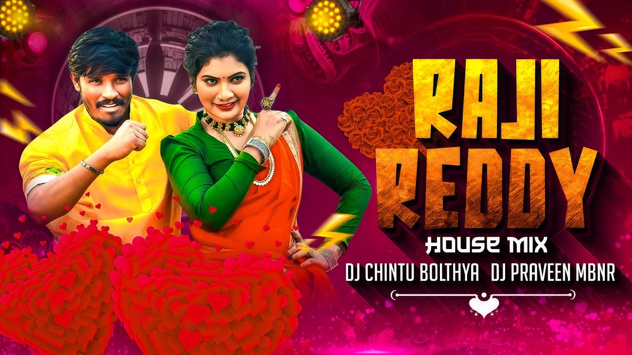House Raji RAJI REDDY NEW FOLK SONG IN HOUSE MIX BY DJ CHINTU BOLTHYA AN DJ ...