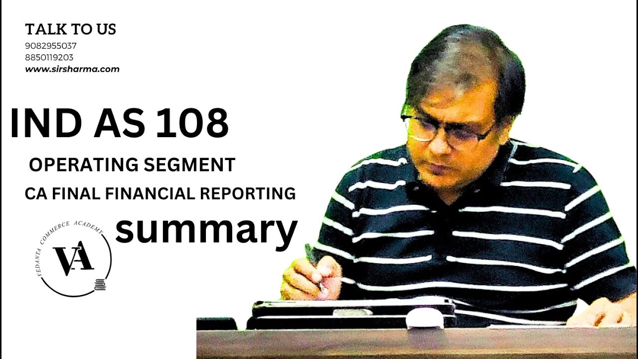 FULL REVISION IND AS 108 CA FINAL FR - YouTube