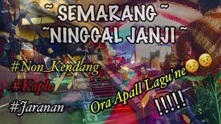 Semarang Ninggal Janji - Cover Tanpa Kendang