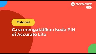 Accurate Lite: Cara Mengaktifkan Kode PIN di Accurate Lite screenshot 4