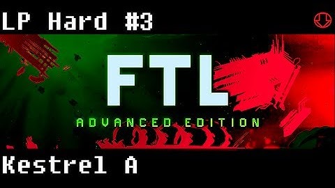 FTL Advanced Edition #3 - Hard - New Danger Awaits