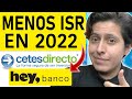 🚨  Hey banco, CETES directo y similares retendrán MENOS ISR en 2022