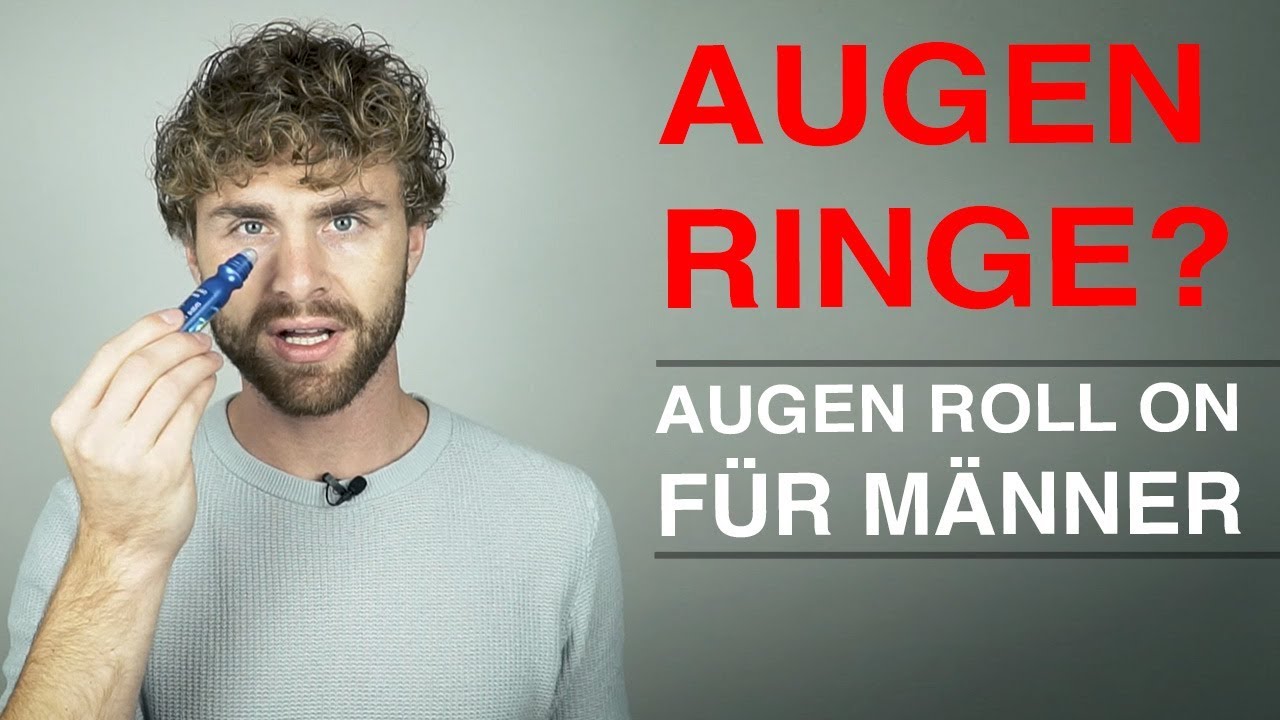 Augenringe Augen Roll On Fur Manner Mannerpflege Daniel Korte Youtube