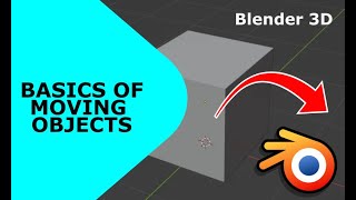 How To Effortlessly Move Objects In Blender | Basics Quick Beginners Tutorial
