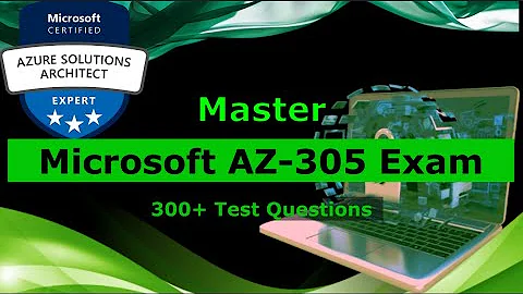 AZ-305 Exam💯Test Questions 2025✅(Updated) Designing Microsoft Azure Infrastructure Solutions Exam✅