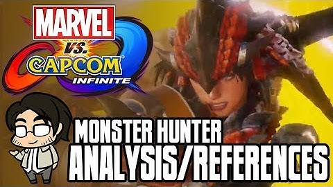 Marvel vs Capcom Infinite: Monster Hunter Analysis & References