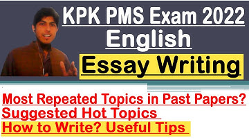 How to Write Essay in KPK PMS Exam 2022 - CSS Essay Writing 2022 | PMS Essay Topics 2022 | KPK PMS