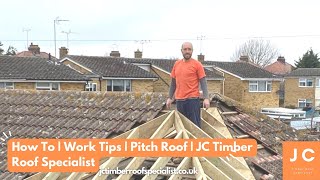 How To Work Tips Pitch Roof Jc Timber Roof Specialist