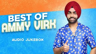 Best of ammy virk - audio jukebox label speed records track list:- 1.
regret 2. qismat 3. jaan deyan ge 4. mini cooper 5. pasand jatt di 6.
athri jawani 7....