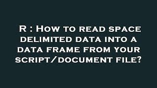 Celebrity R : How to read space delimited data into a data frame from your script/document file? Net Worth