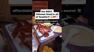 The BEST Chinese food in seattle?