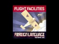Flight Facilities Foreign Language Feat Jess Will Saul Tam Cooper Remix mp3