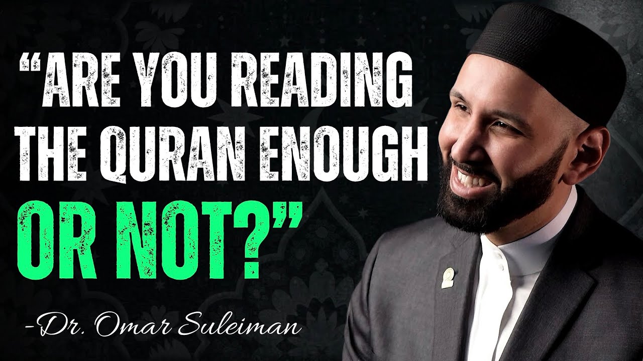 how-much-quran-should-you-read-in-ramadan-dr-omar-suleiman-youtube