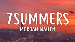 Morgan Wallen - 7 Summers  (Lyrics)