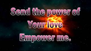 Video thumbnail of "Empower Me with Lyrics (HD)"