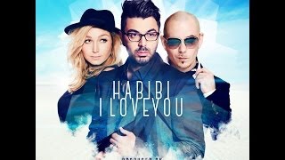 Chawki ft. Pitbull & Do - Habibi I Love You (EXCLUSIVE Lyric Clip) | شوقي Resimi
