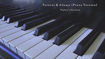 Thumbnail of Taylor Swift - Forever & Always (Piano Version) (Taylor's Version) (Lyric Video)