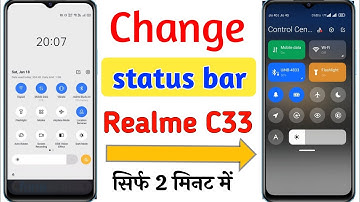 Realme C33 status bar change setting | How to change notification panel in Realme C33