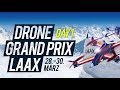 DAY 1|  DRONE GRAND PRIX LAAX #DCL19