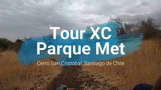1° Tour Parque Met XC Cerro San Cristóbal