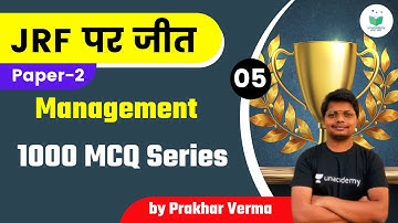 05:00 PM - NTA UGC NET 2021 | Management by Prakhar Verma | 1000 MCQ Series