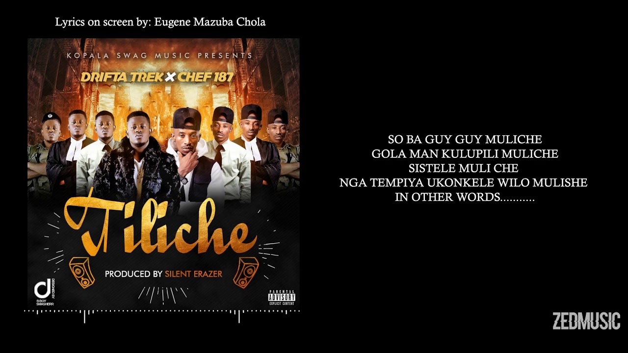 Download Drifta Trek x Chef 187 - Tiliche (Lyrics on Screen) (Audio) || #ZedMusic 2020