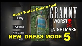 GRANNY GAME NEW DRESS MODE 5