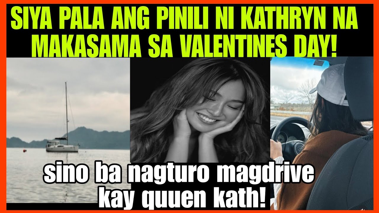 KATHRYN BERANARDO SIYA PALA ANG NAPILING MAKASAMA SA ARAW NG MGA PUSO