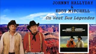 Video thumbnail of "Johnny Hallyday et Eddy Mitchell  on veut des légendes"