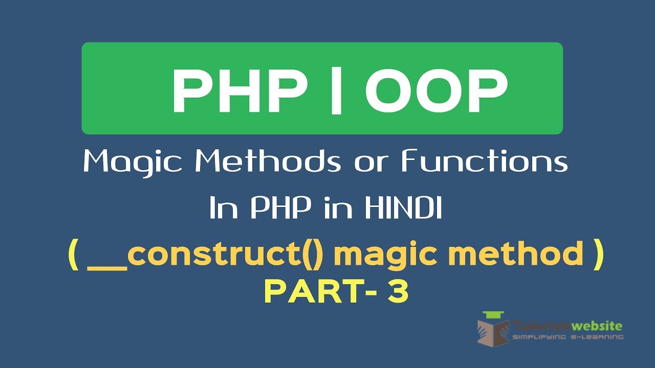 Magic Function in PHP in HINDI | __construct() | Part-3 - YouTube