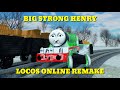 2025 Advent Calendar Day 8 Big Strong Henry Locos Online Remake 
