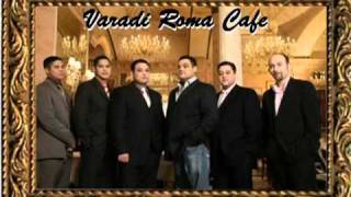 Váradi Roma Cafe-Teltek a napok chords