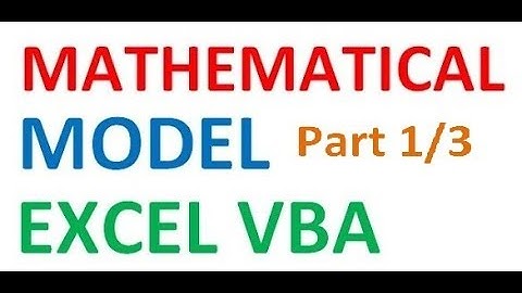 Excel VBA Mathematical Model Part 1 of 3