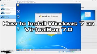 how to install windows 7 on virtualbox 7.0 | sysnettech solutions