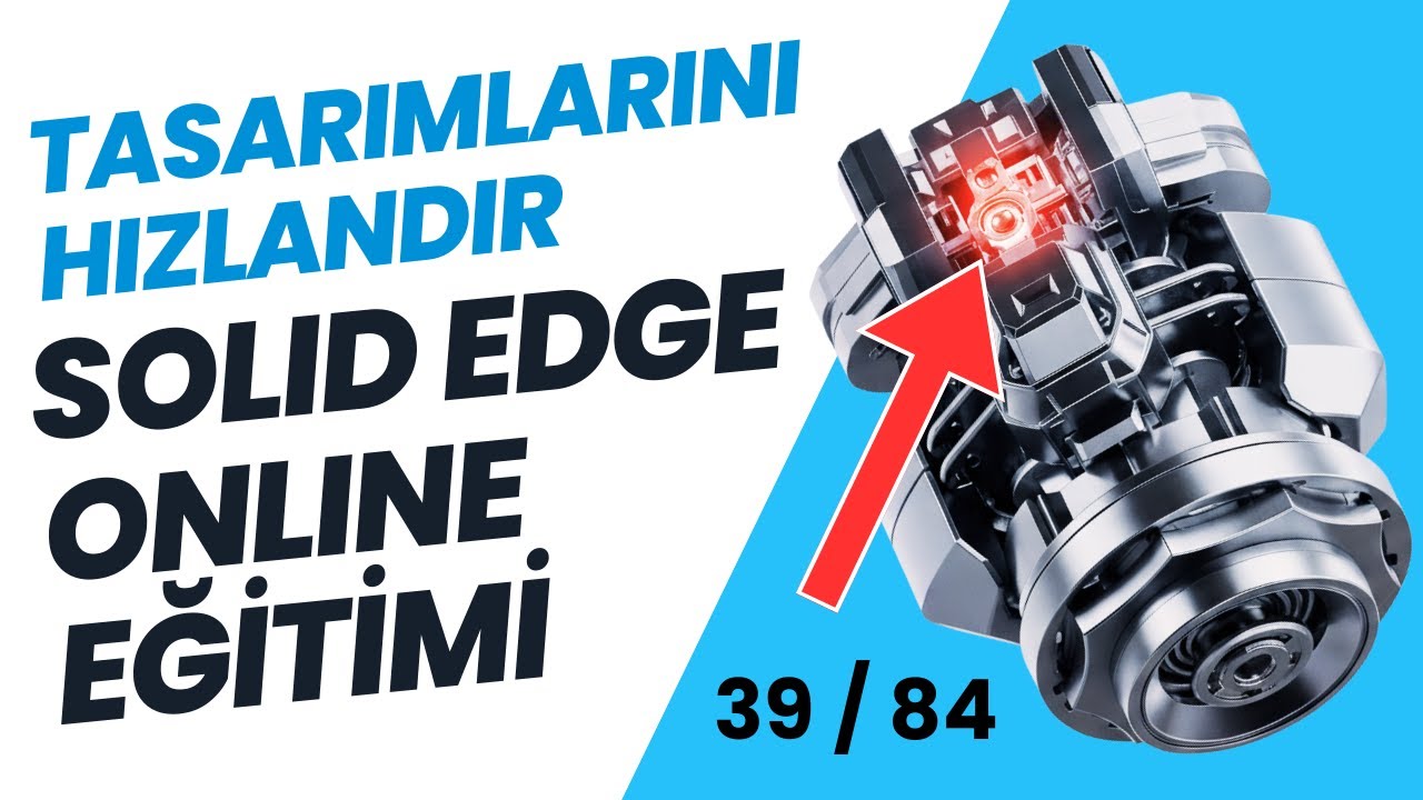 Solid Edge 2025 Eğitimi | Ders 39: Senkron Modellemeye Giriş